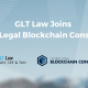 GLT Law the first law firm in Malaysia to join Global Legal Blockchain Consortium